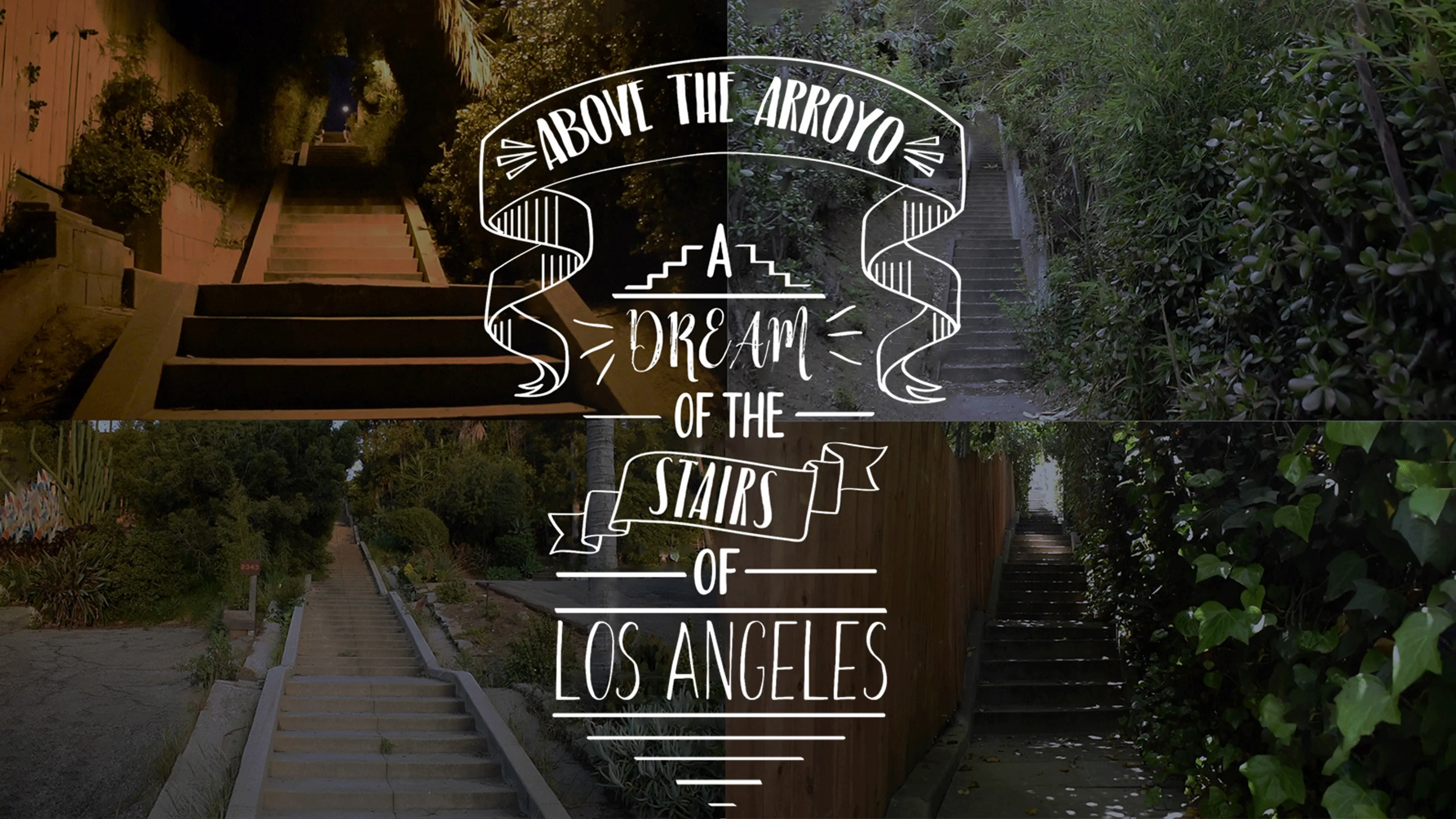 Above the Arroyo: A Dream of the Stairs of Los Angeles poster